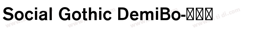 Social Gothic DemiBo字体转换